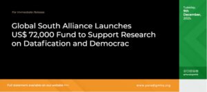 Global South Alliance Launches US$ 72,000 Fund to Support Research on Datafication and Democracy