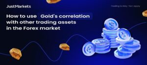 How to Use the Correlation of Gold with Other Trading Assets in the Forex Market